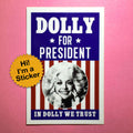 Dolly for President Sticker