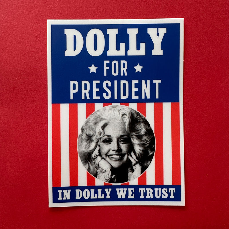 Dolly For President Sticker | Large
